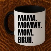 Classic Mama Mommy Mom Bruh Meme Coffee Mug thumb 2