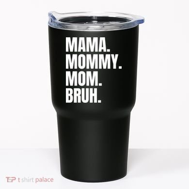 Classic Mama Mommy Mom Bruh Meme Tumbler