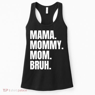 Classic Mama Mommy Mom Bruh Meme Women's Tank Top