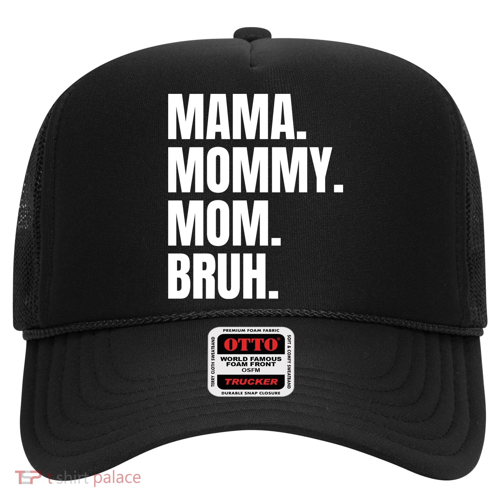 Classic Mama Mommy Mom Bruh Meme Hat