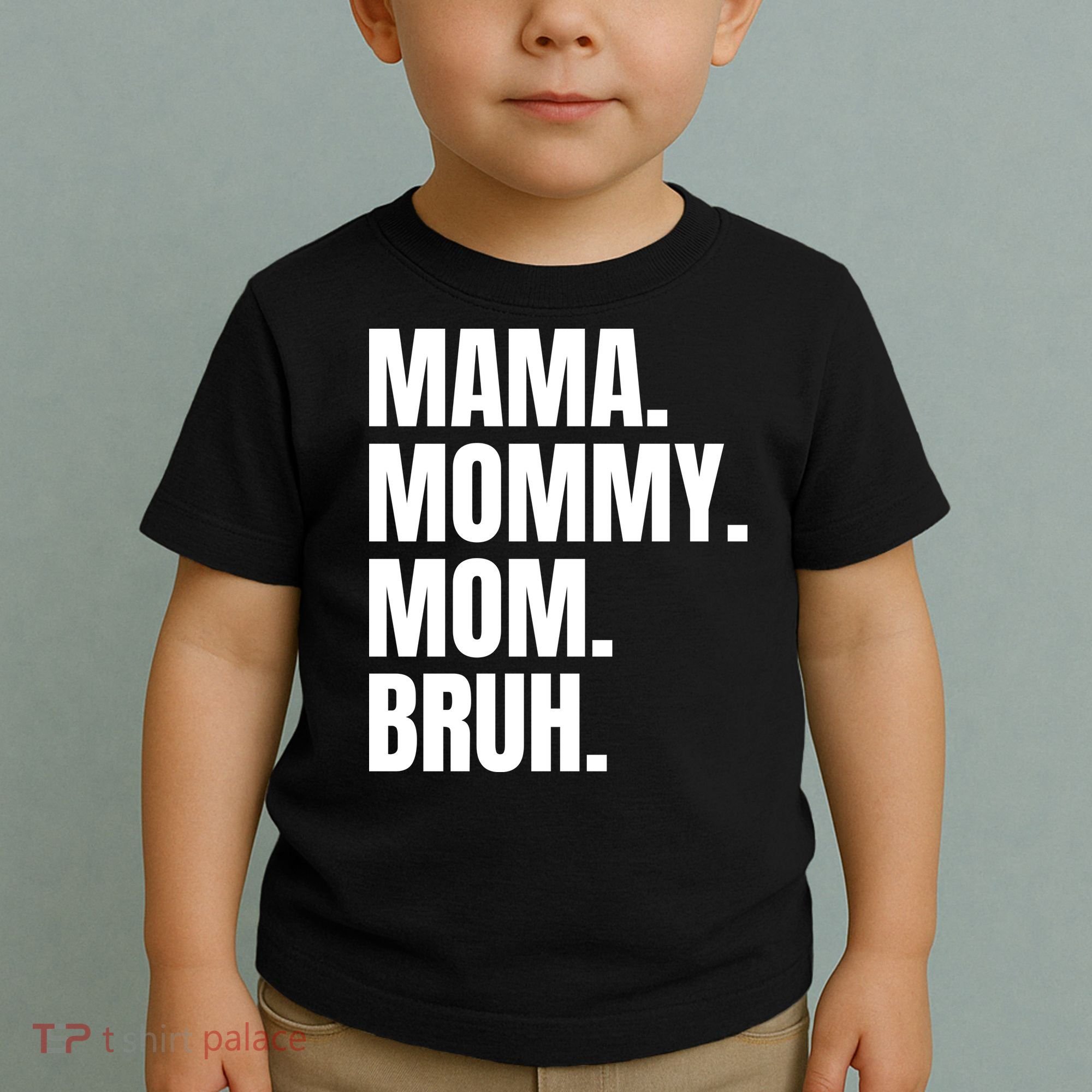 Classic Mama Mommy Mom Bruh Meme Toddler T-Shirt