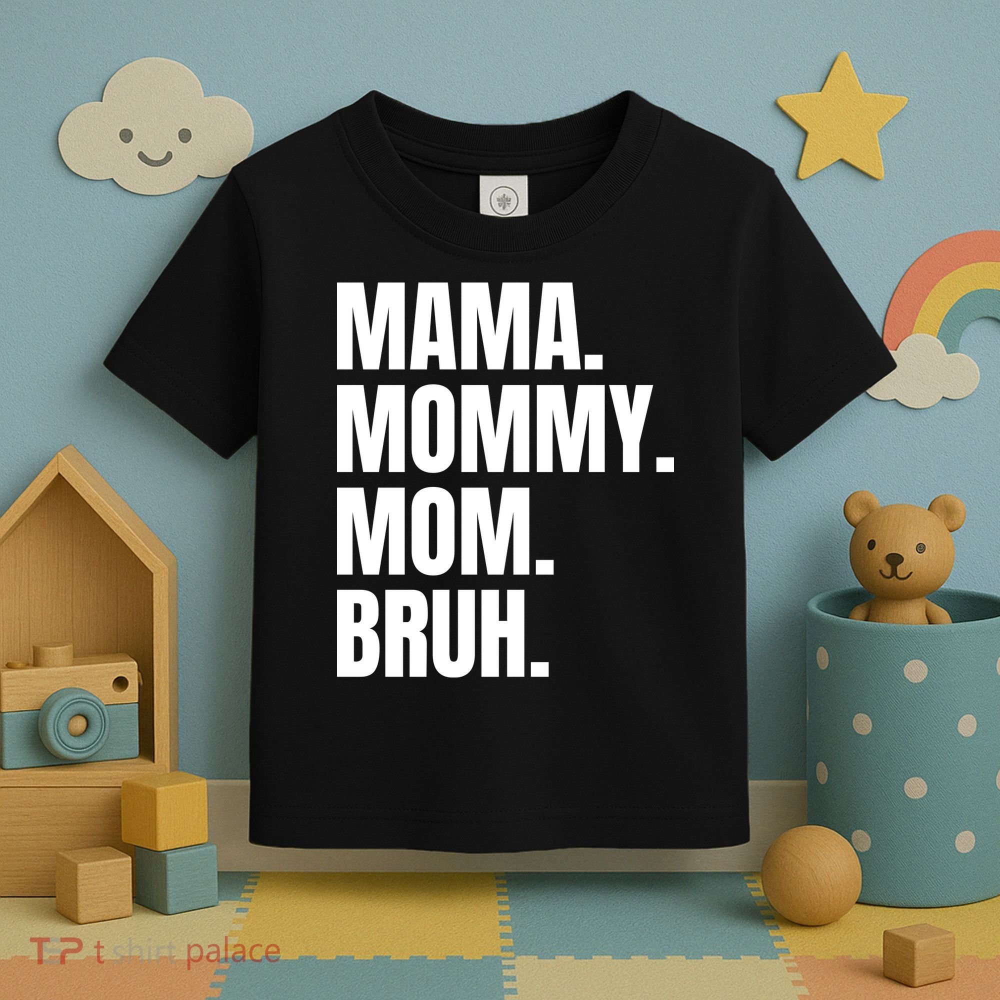 Classic Mama Mommy Mom Bruh Meme Toddler T-Shirt