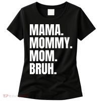 Classic Mama Mommy Mom Bruh Meme Women's T-Shirt thumb 0