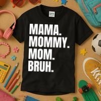 Classic Mama Mommy Mom Bruh Meme Kids T-Shirt thumb 3