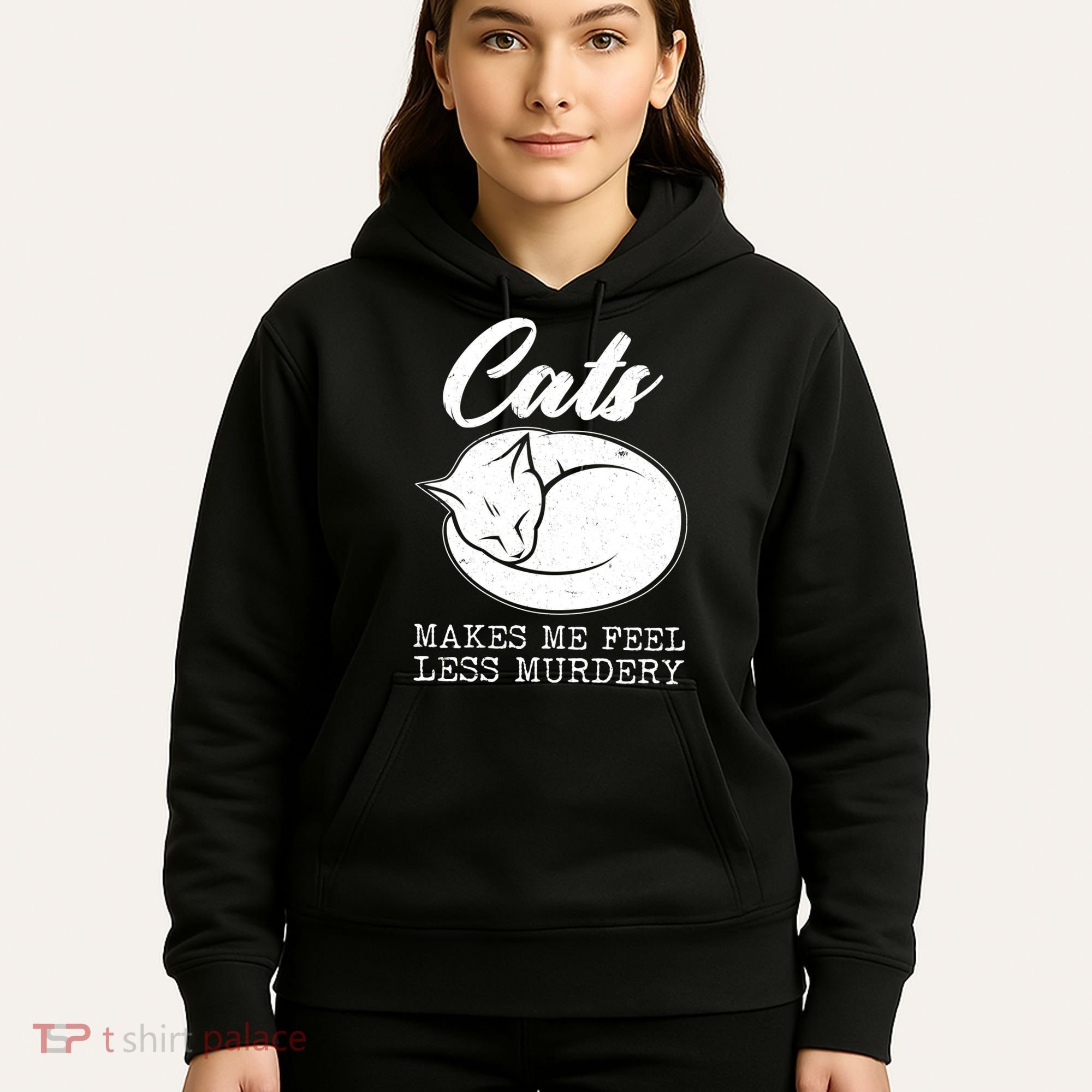 Cats Makes Me Feel Less Murdery Hoodie