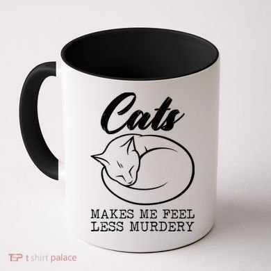 Cats Makes Me Feel Less Murdery Coffee Mug