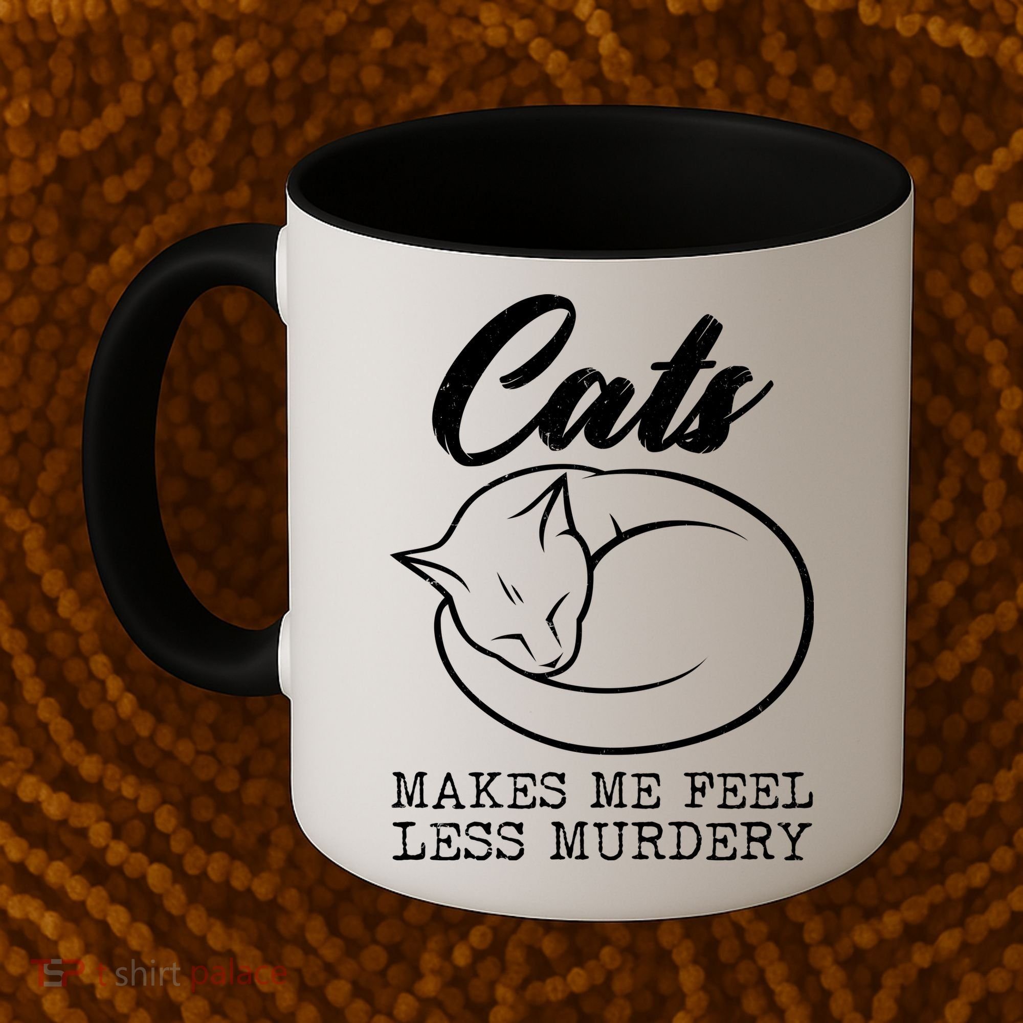 Cats Makes Me Feel Less Murdery Coffee Mug