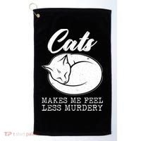 Cats Makes Me Feel Less Murdery Golf Towel thumb 0