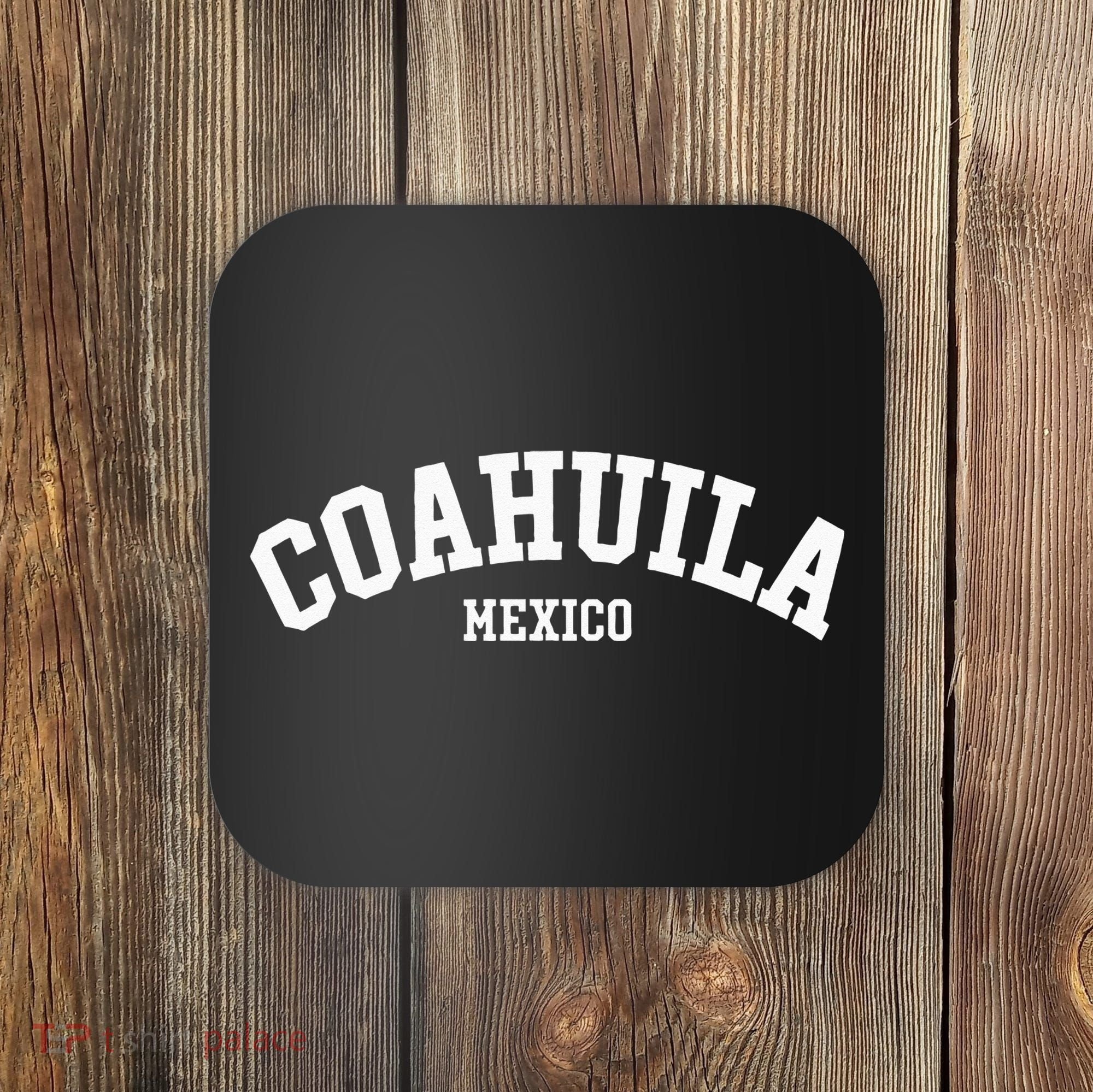 Coahuila Mexico Mexican State Estado Coaster