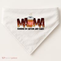 Coffee Mom MAMA Running On Caffeine And Chaos USA-Made Doggie Bandana thumb 0