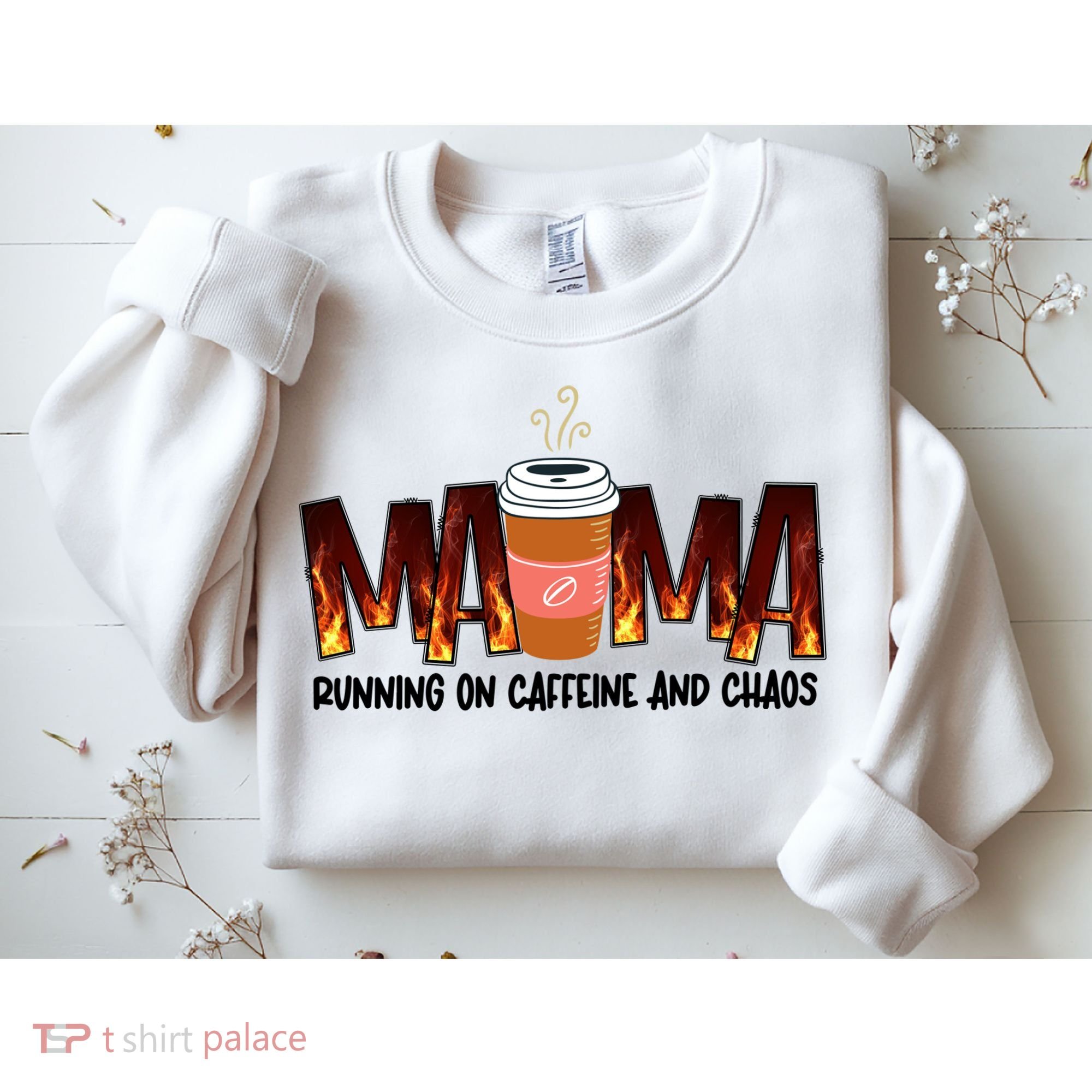 Coffee Mom MAMA Running On Caffeine And Chaos Sweatshirt