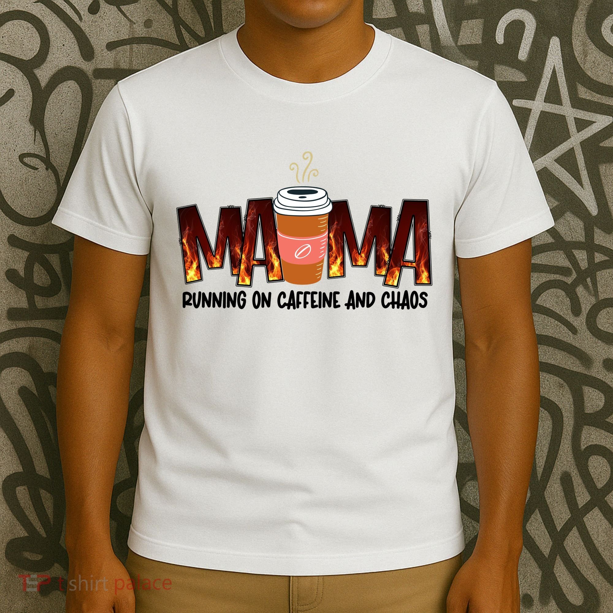 Coffee Mom MAMA Running On Caffeine And Chaos T-Shirt