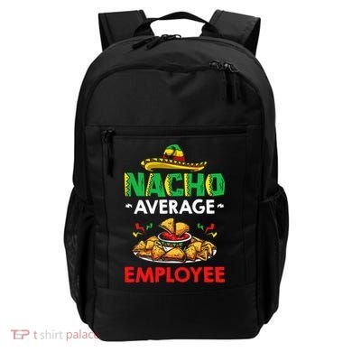 Cinco Mayo Mexican Worker 5 De Mayo Nacho Average Employee Backpack