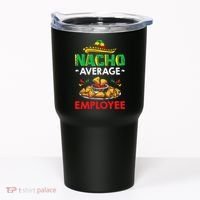 Cinco Mayo Mexican Worker 5 De Mayo Nacho Average Employee Tumbler thumb 0