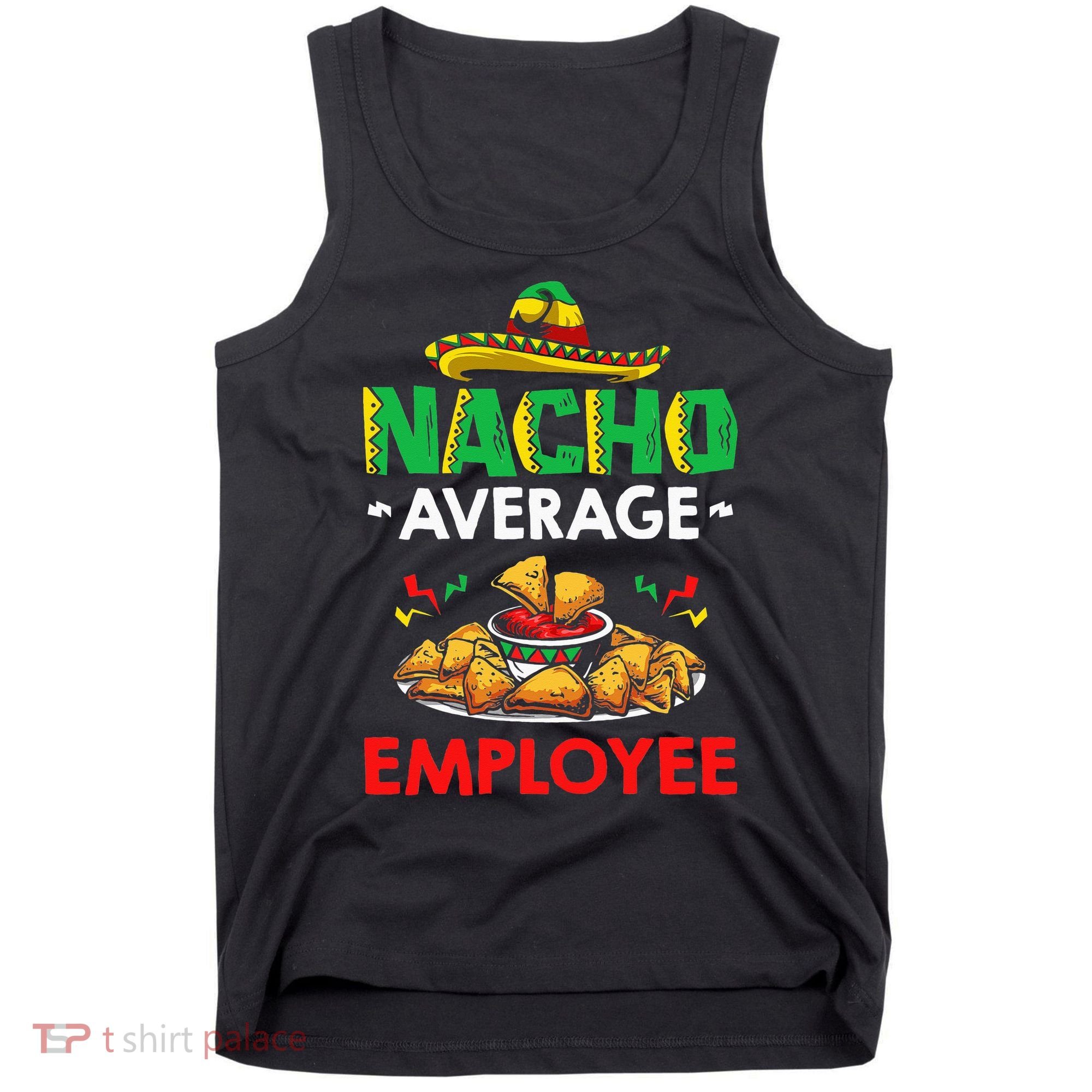 Cinco Mayo Mexican Worker 5 De Mayo Nacho Average Employee Tank Top