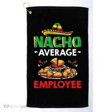 Cinco Mayo Mexican Worker 5 De Mayo Nacho Average Employee Golf Towel