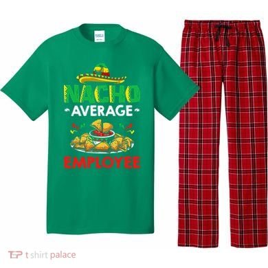 Cinco Mayo Mexican Worker 5 De Mayo Nacho Average Employee Pajama Set