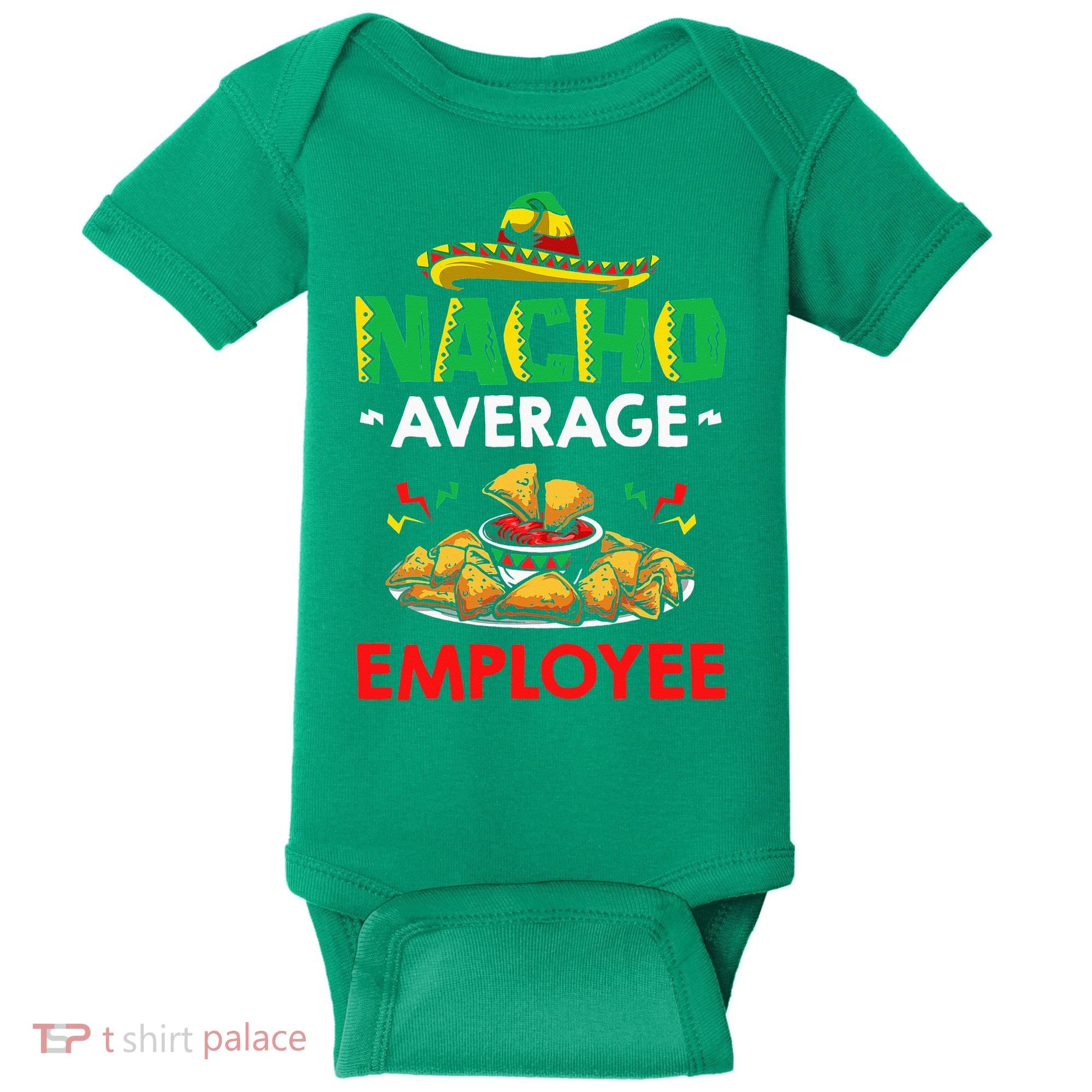 Cinco Mayo Mexican Worker 5 De Mayo Nacho Average Employee Baby Bodysuit