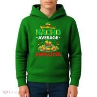 Cinco Mayo Mexican Worker 5 De Mayo Nacho Average Employee Kids Hoodie thumb 4
