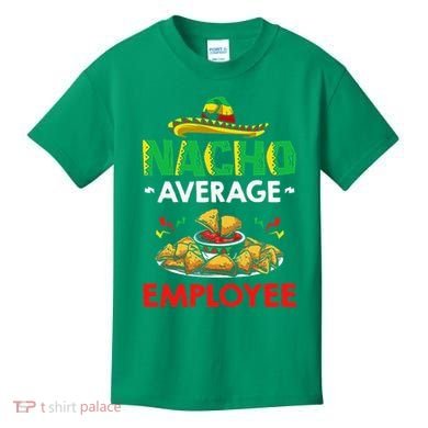 Cinco Mayo Mexican Worker 5 De Mayo Nacho Average Employee Kids T-Shirt