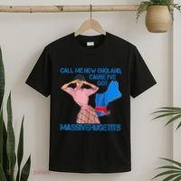 Call Me New England Cause I Got Massivehugetits T-Shirt thumb 2