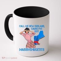 Call Me New England Cause I Got Massivehugetits Coffee Mug thumb 0