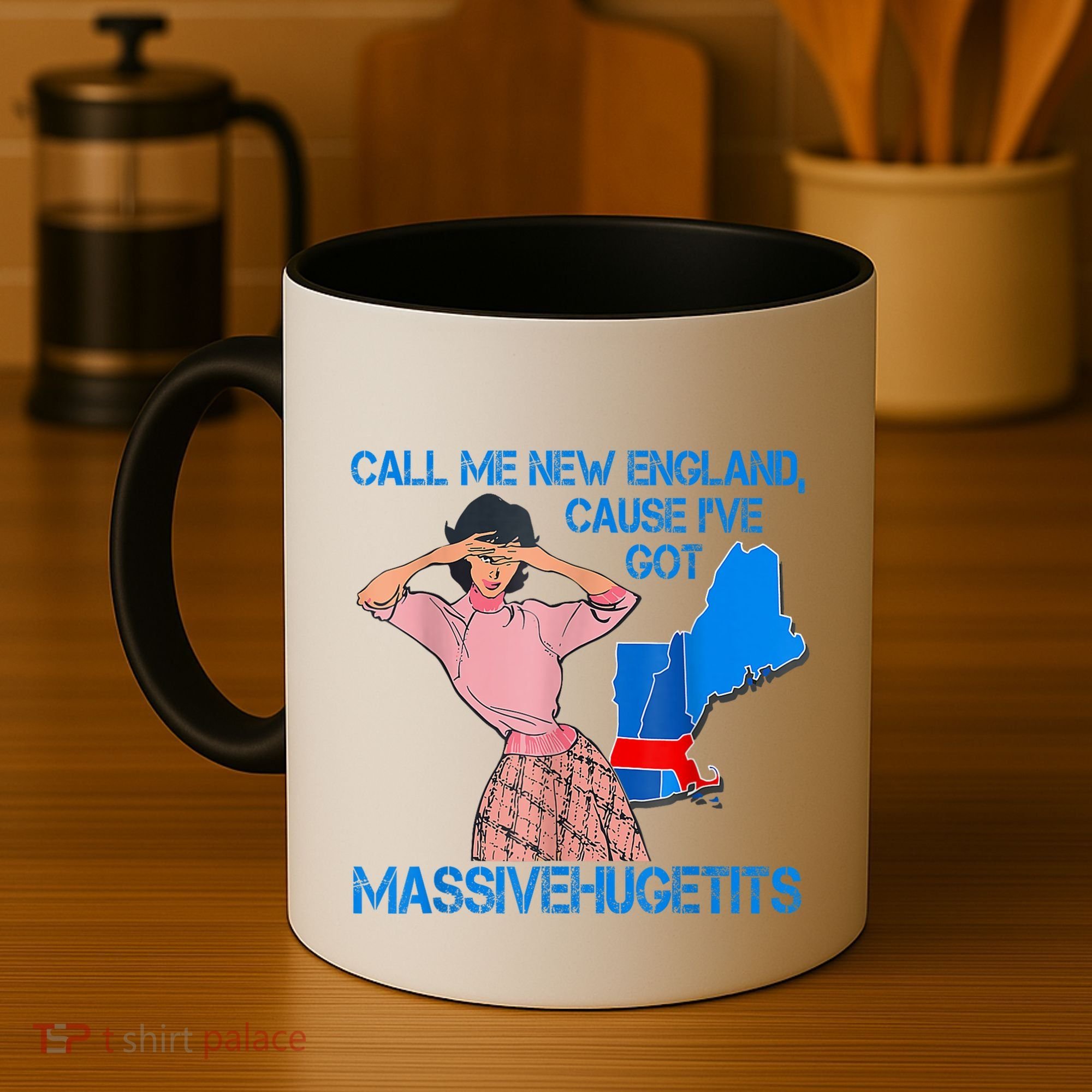Call Me New England Cause I Got Massivehugetits Coffee Mug