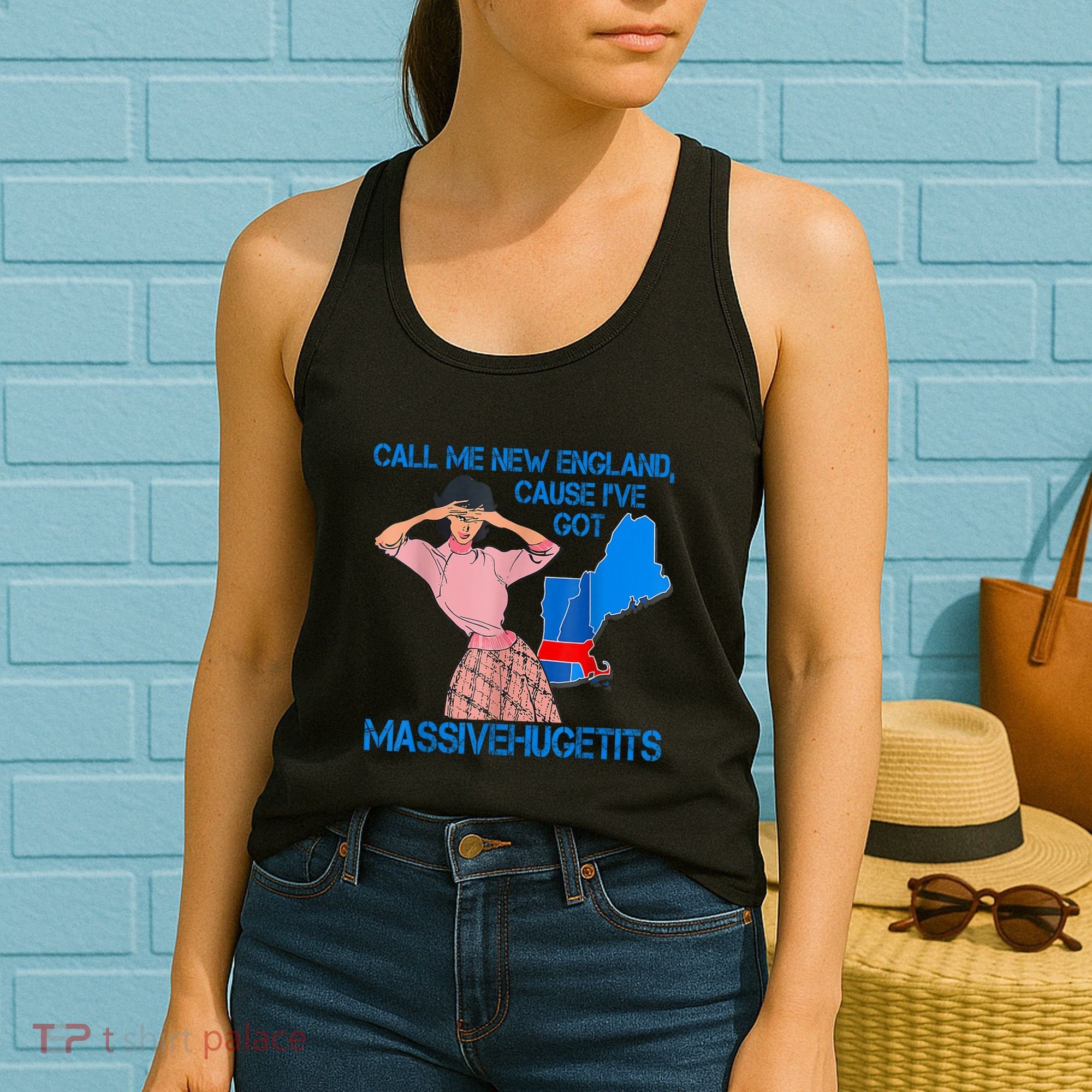 Call Me New England Cause I Got Massivehugetits Women's Tank Top