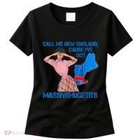 Call Me New England Cause I Got Massivehugetits Women's T-Shirt thumb 0