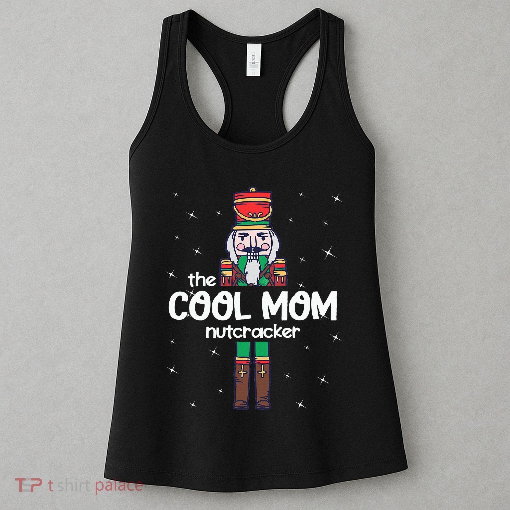 Cool Mom Nutcracker Family Matching Women's Tank Top