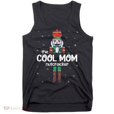 Cool Mom Nutcracker Family Matching Tank Top