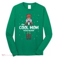 Cool Mom Nutcracker Family Matching Long Sleeve Shirt thumb 0