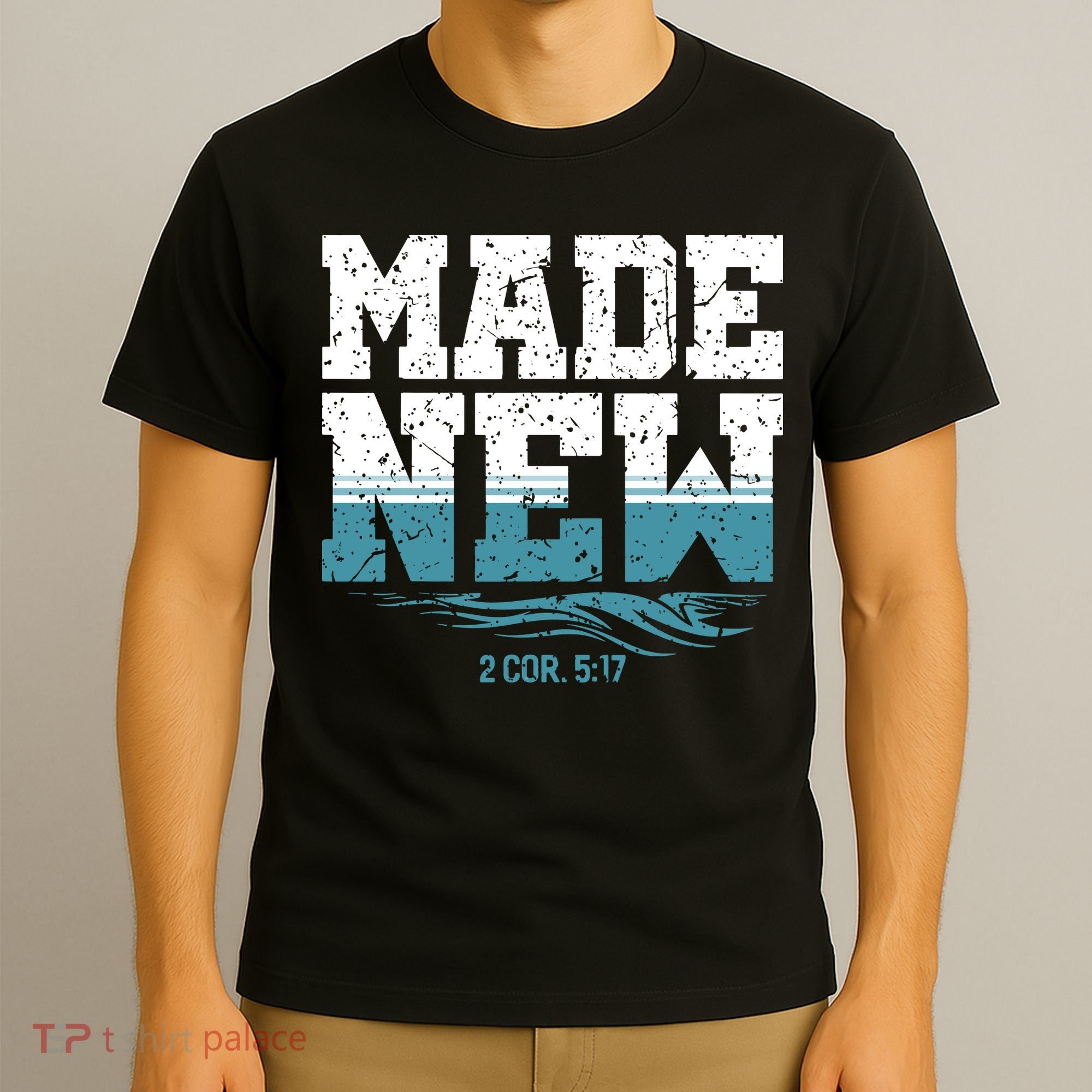 Christian Made New Baptism T-Shirt