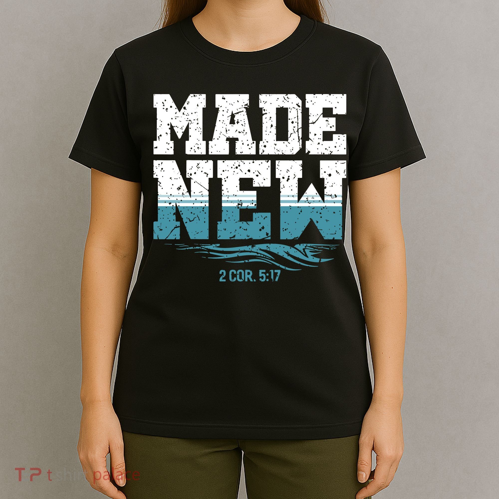 Christian Made New Baptism T-Shirt