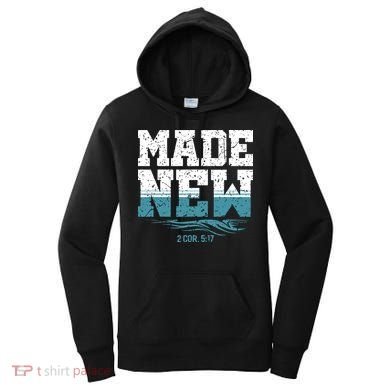 Christian Made New Baptism Women's Hoodie