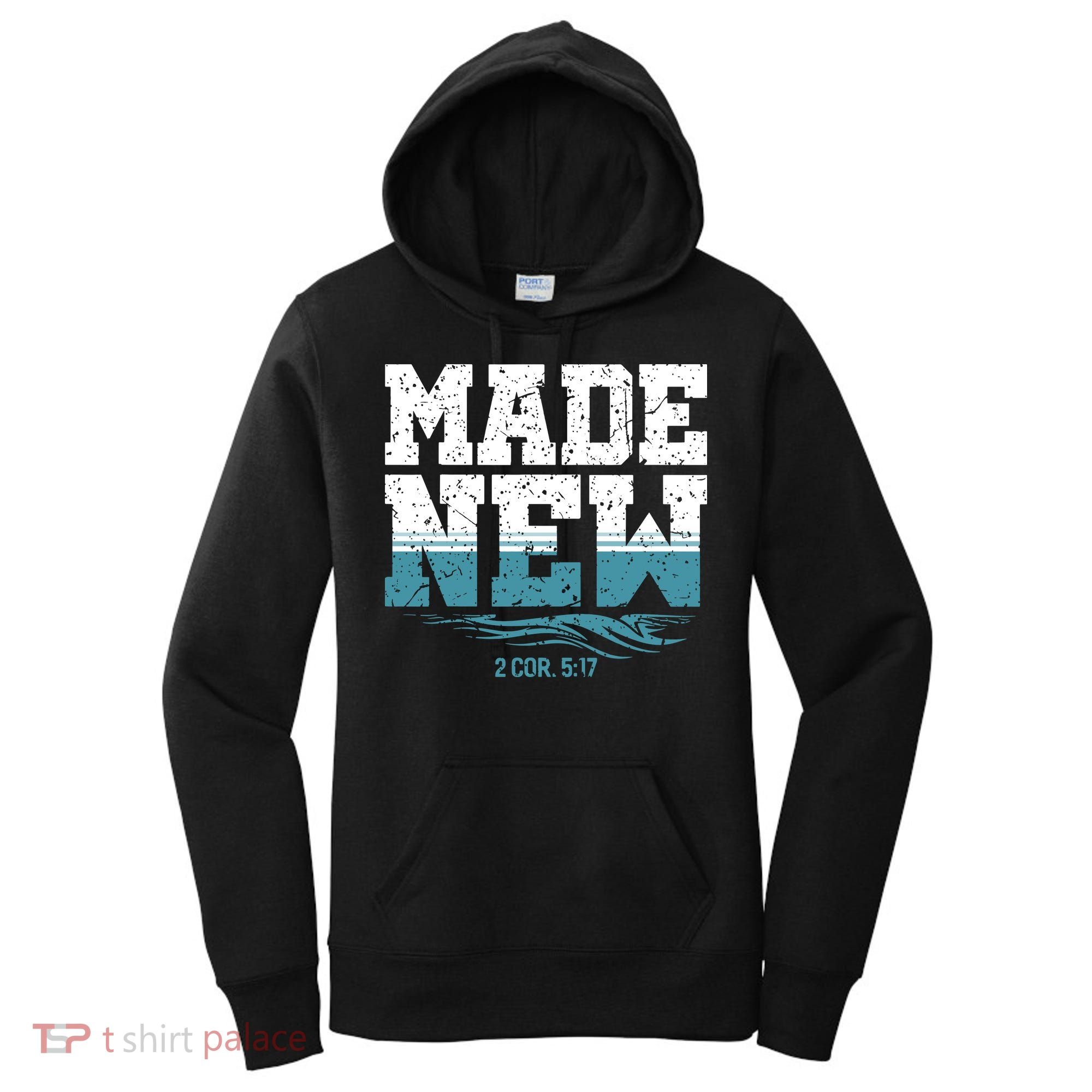 Christian Made New Baptism Women's Hoodie