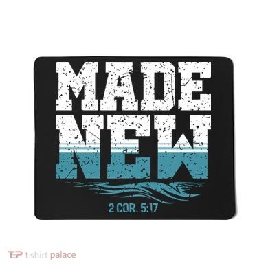 Christian Made New Baptism Mousepad