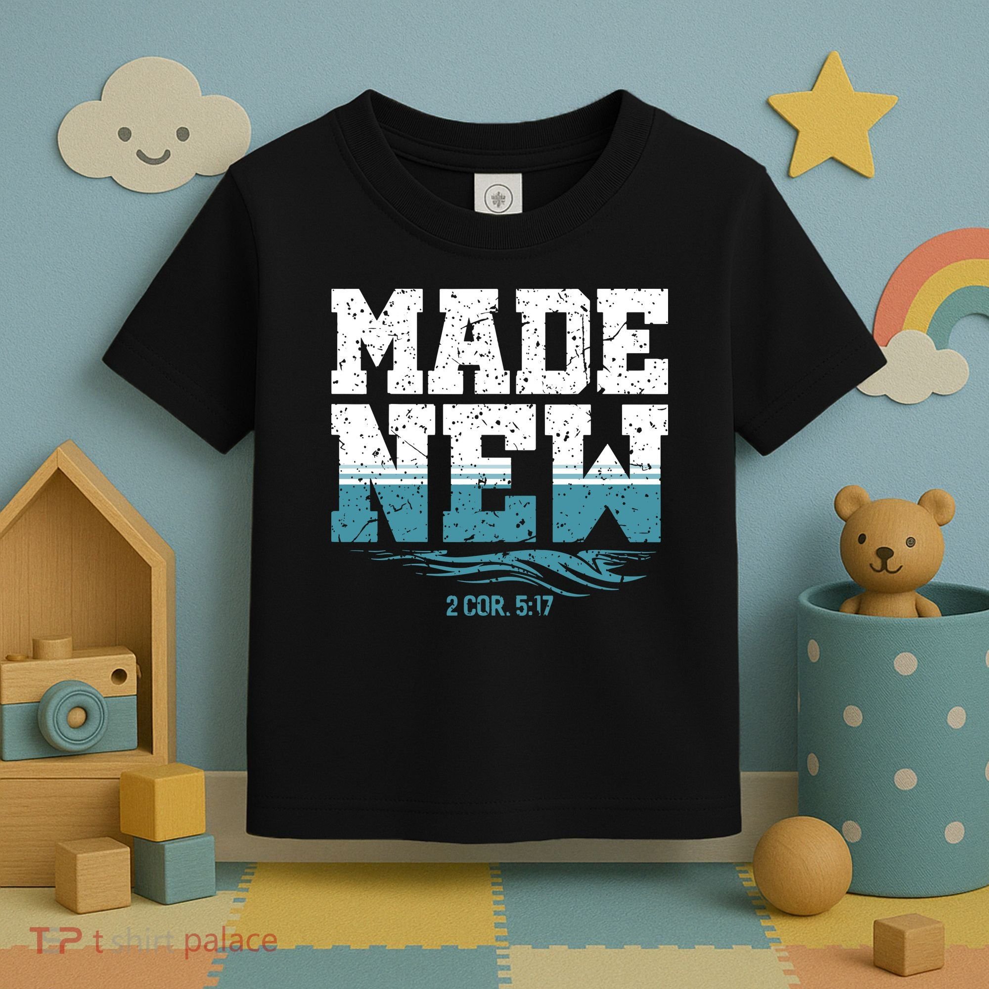 Christian Made New Baptism Toddler T-Shirt