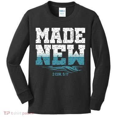 Christian Made New Baptism Kids Long Sleeve Shirt