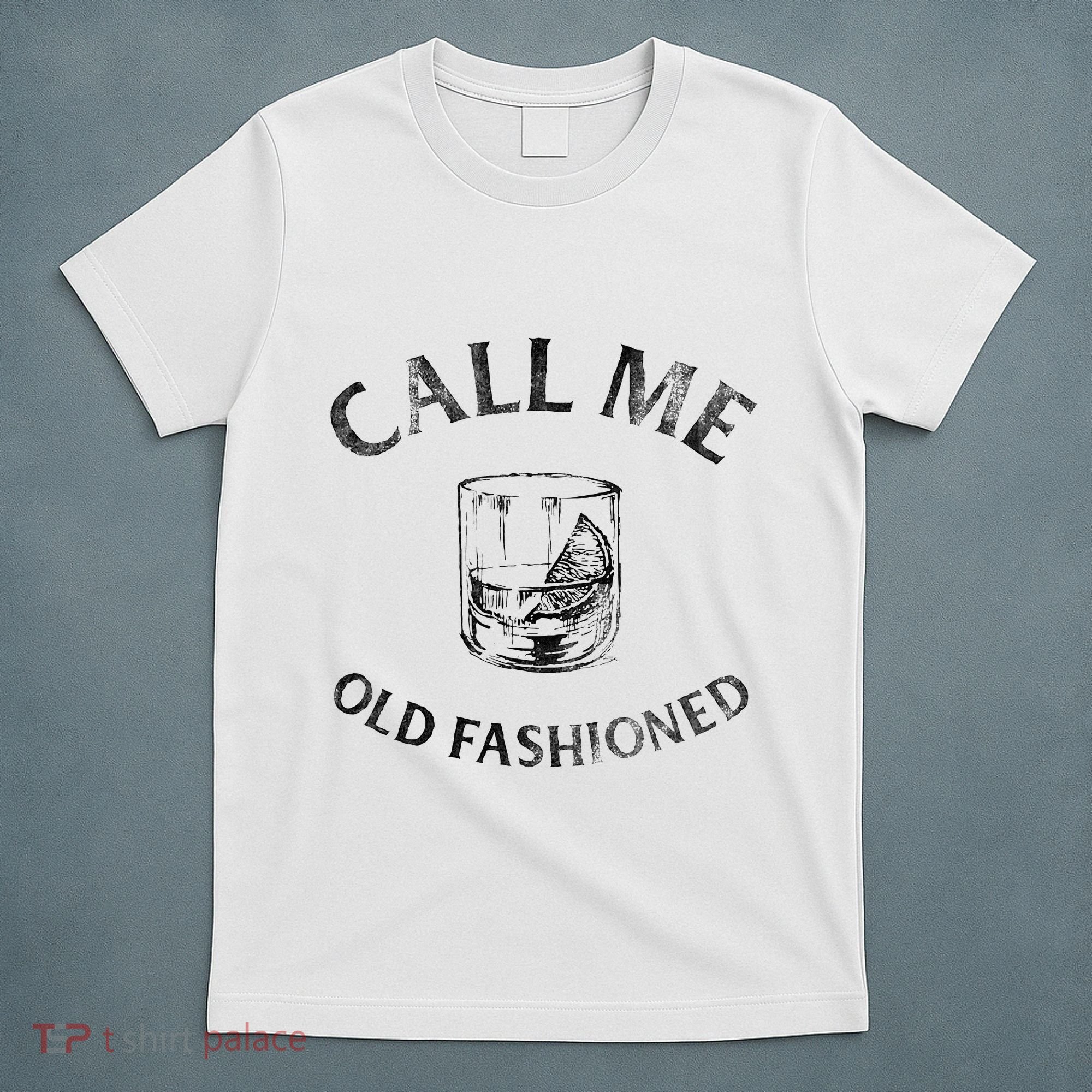 Call Me Old Fashionedcocktail Glass T-Shirt