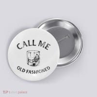 Call Me Old Fashionedcocktail Glass Button thumb 0