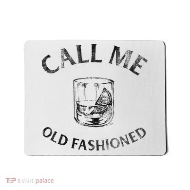 Call Me Old Fashionedcocktail Glass Mousepad