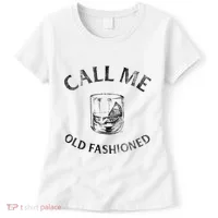 Call Me Old Fashionedcocktail Glass Women's T-Shirt thumb 0
