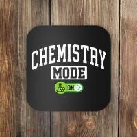 Chemistry Mode on Funny Science Chemistry Chemist Coaster thumb 0