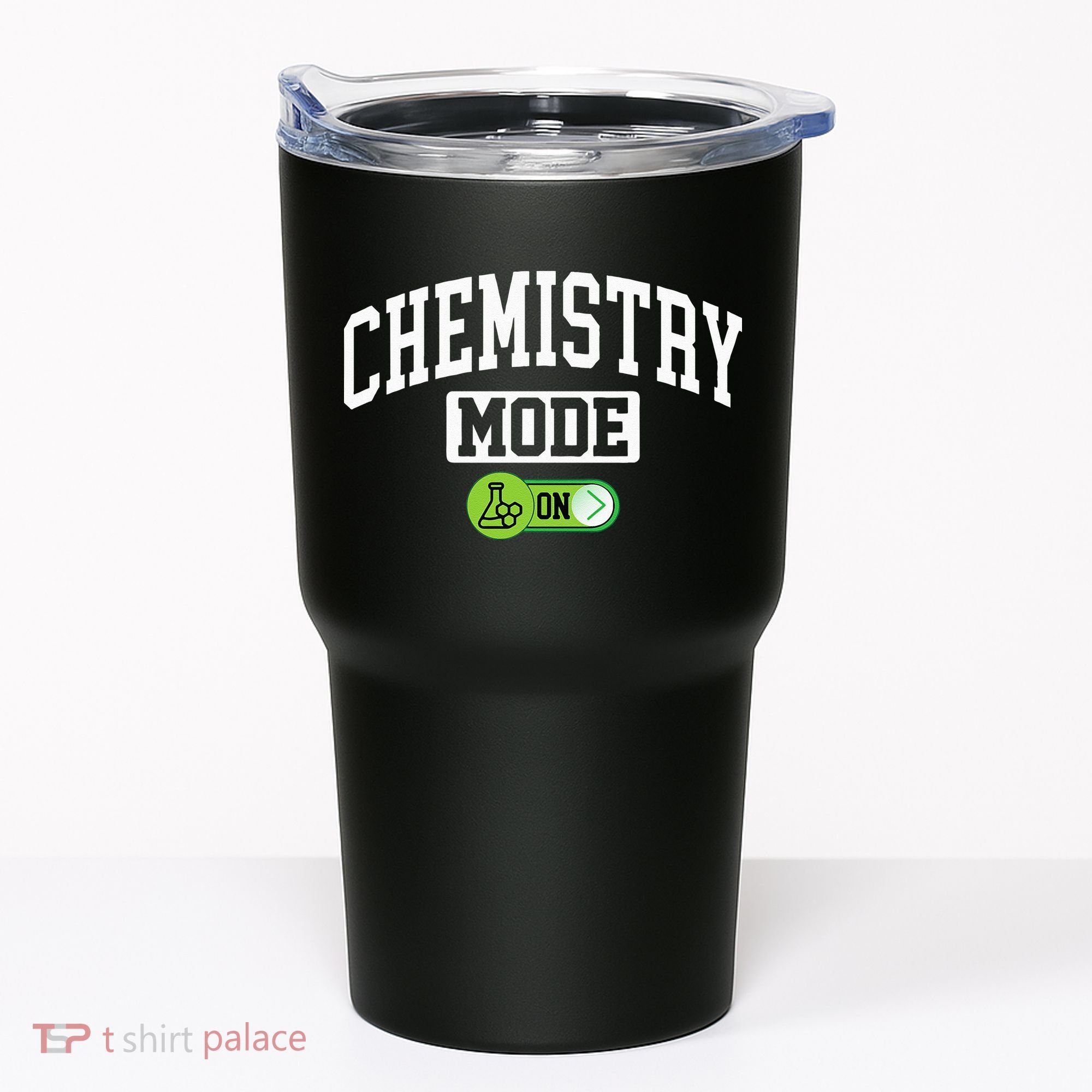 Chemistry Mode on Funny Science Chemistry Chemist Tumbler