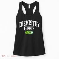 Chemistry Mode on Funny Science Chemistry Chemist Women's Tank Top thumb 0