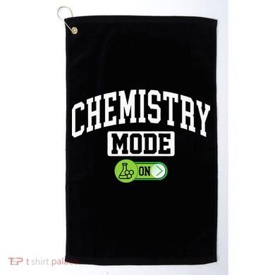 Chemistry Mode on Funny Science Chemistry Chemist Golf Towel
