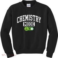 Chemistry Mode on Funny Science Chemistry Chemist Kids Sweatshirt thumb 0