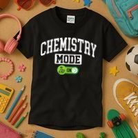 Chemistry Mode on Funny Science Chemistry Chemist Kids T-Shirt thumb 3
