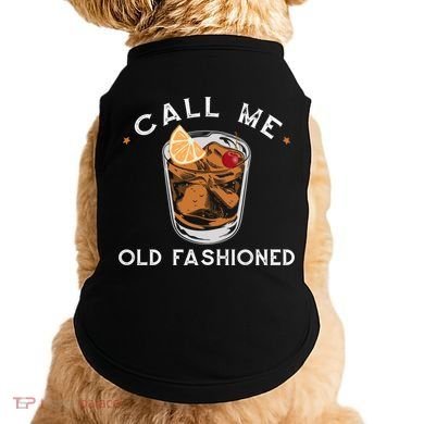Call Me Old Fashioned Whiskey Ing Cocktail Bourbon Fan Gift Doggie Tank